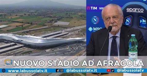 Nuovo centro sportivo Napoli, il Sindaco di Afragola: “Ho parlato con De Laurentiis, vuole 30 ettari per 20 campi! Pronti a trovare un accordo”